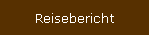 Reisebericht